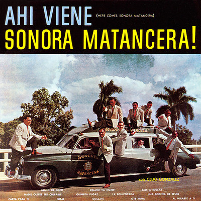 アルバム/Ahi Viene Sonora Matancera！/La Sonora Matancera／Celio Gonzalez