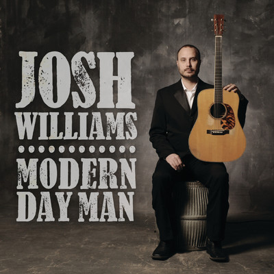 Modern Day Man/Josh Williams