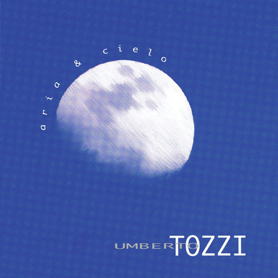 アルバム/Aria e cielo/Umberto Tozzi