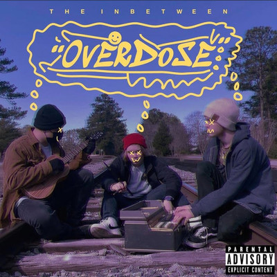 Overdose/the inbetween