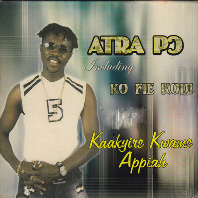 Atra Po (feat. body moutain)/Kaakyire K. Appiah