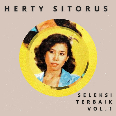 Seleksi Terbaik Herty Sitorus, Vol. 1/Herty Sitorus