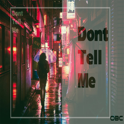 シングル/Dont Tell Me (Beat)/OBC