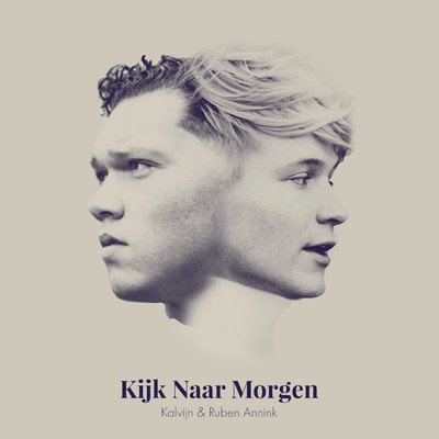 Kijk Naar Morgen/Kalvijn & Ruben Annink