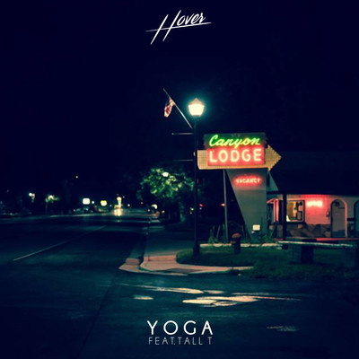 シングル/Yoga (feat. Tall T)/Hover