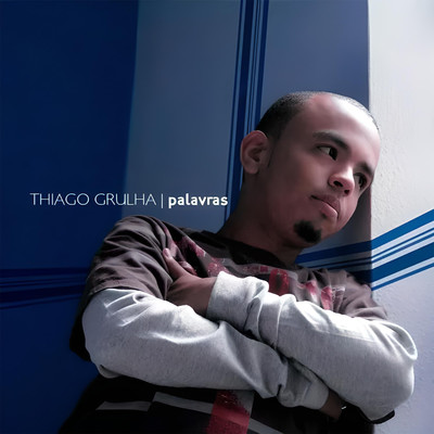 Palavras/Thiago Grulha