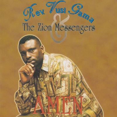 アルバム/Amen/Rev Vusi Gama & The Zion Messengers