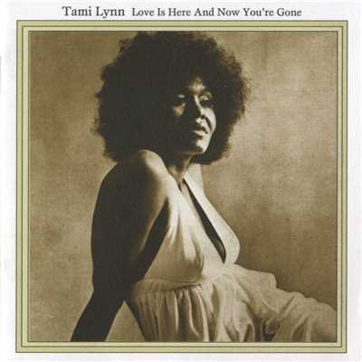 シングル/Love Here and Now You're Gone/Tami Lynn