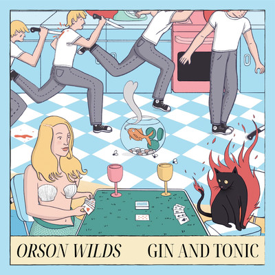 シングル/Gin & Tonic/Orson Wilds