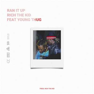 Ran It Up (feat. Young Thug)/Rich The Kid