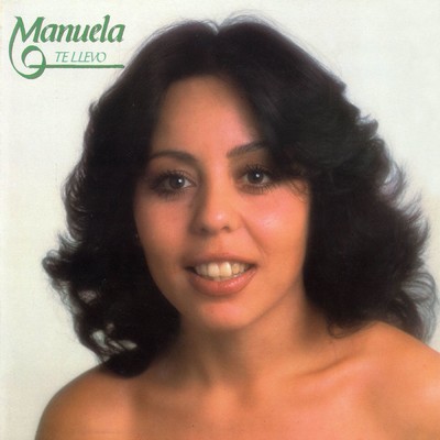 アルバム/Te Llevo/Manuela