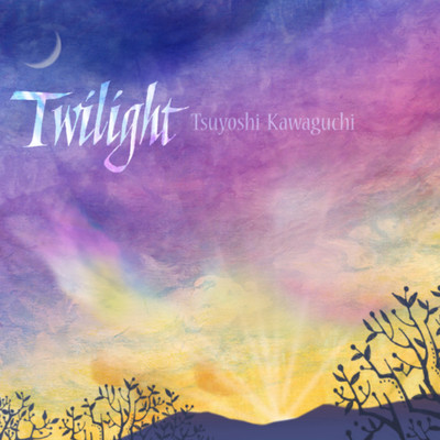 Twilight/Tsuyoshi Kawaguchi