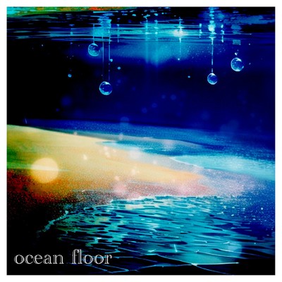 シングル/ocean floor/ごすぺる