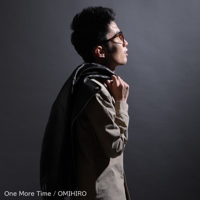One More Time/OMIHIRO
