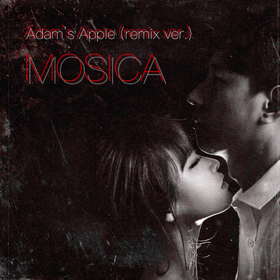 シングル/Adam's Apple (Remix Ver.)/MOSICA