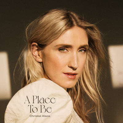 A Place To Be/Christel Alsos