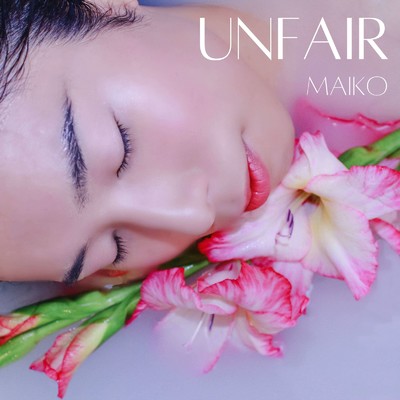 シングル/Unfair/Maiko