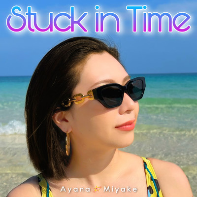 Stuck in Time/Ayana Miyake