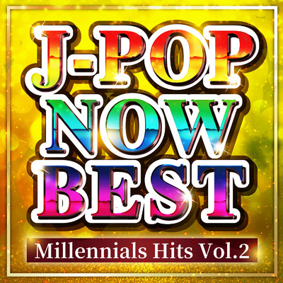 J-POP NOW BEST Millennials Hits Vol.2 (DJ MIX)/DJ MADHOOD