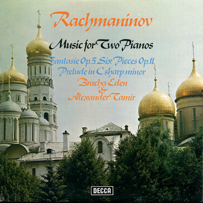 Rachmaninov: Music for Two Pianos - Fantasie Op. 5; 6 Morceaux Op. 11; Prelude in C-Sharp Minor/ブラーシャ・イーデン／アレクサンダー・タミール