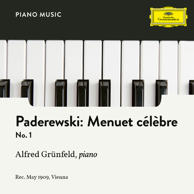 Paderewski: Humoresques de concert, Op. 14 - Menuet celebre No. 1/アルフレート・グリュンフェルト