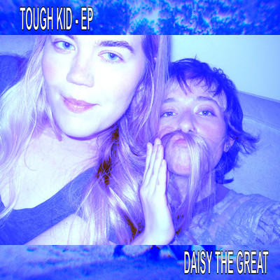 Tough Kid EP/Daisy the Great