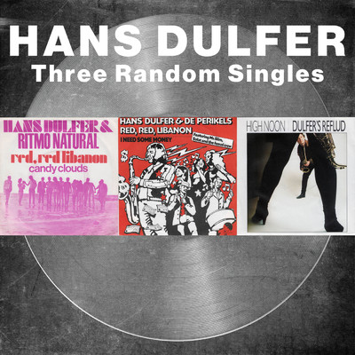 アルバム/Three Random Singles (Remastered)/ハンス・ダルファー
