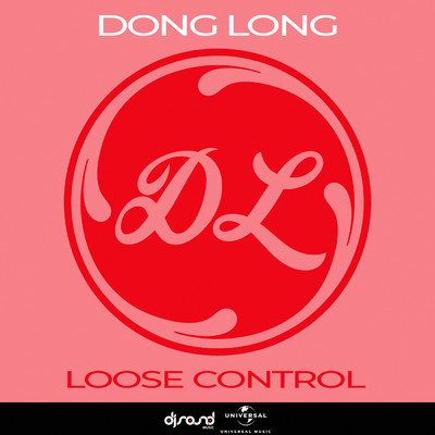 Loose Control/DONG LONG