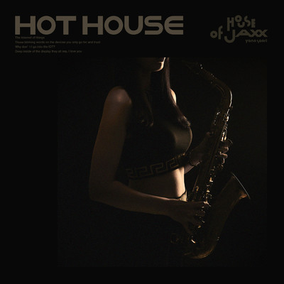 Hot House/House of Jaxx