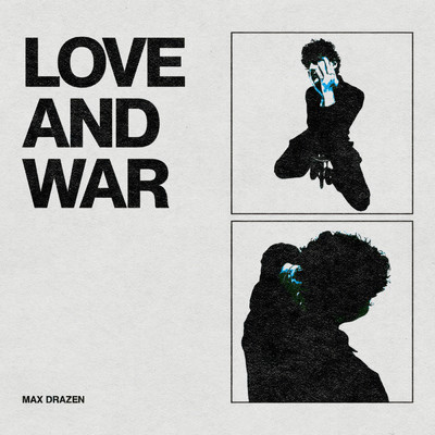Love and War (Clean)/Max Drazen