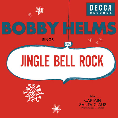 アルバム/Jingle Bell Rock／Captain Santa Claus (And His Reindeer Space Patrol)/ボビー・ヘルムズ