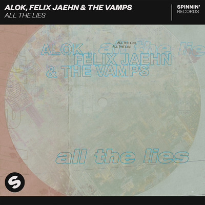 シングル/All The Lies/Alok／フェリックス・ジェーン／ザ・ヴァンプス