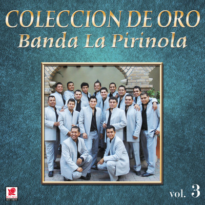 アルバム/Coleccion de Oro, Vol. 3/Banda la Pirinola