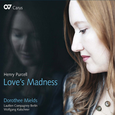 アルバム/Henry Purcell: Love's Madness/Dorothee Mields／Lautten Compagney Berlin／Wolfgang Katschner