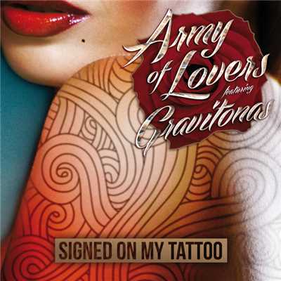 Signed On My Tattoo (featuring Gravitonas)/アーミー・オブ・ラヴァーズ