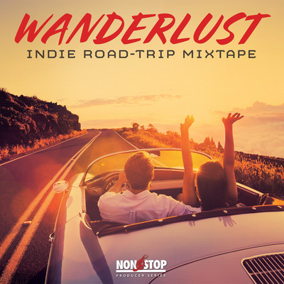 Wanderlust: Indie Road Trip Mixtape/Matthew Mateus