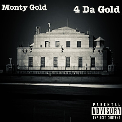 シングル/For Da Gold/Monty Gold
