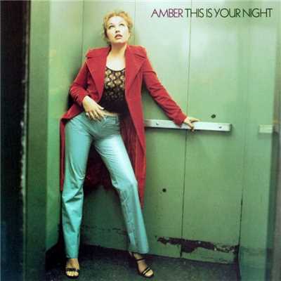 This Is Your Night/Amber