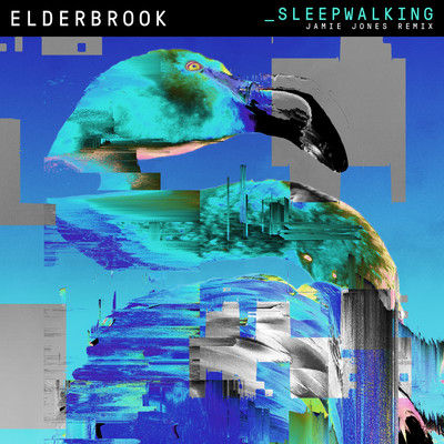 Sleepwalking (Jamie Jones Remixes)/Elderbrook