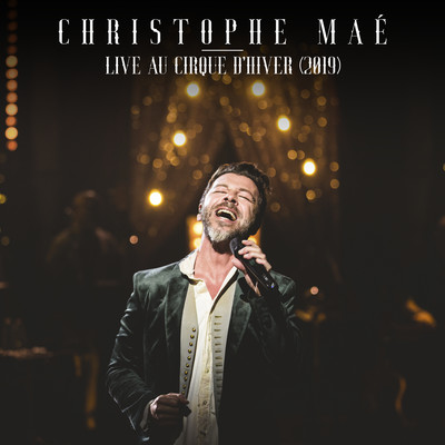 シングル/C'est ma terre (Live au Cirque d'Hiver, 2019)/Christophe Mae