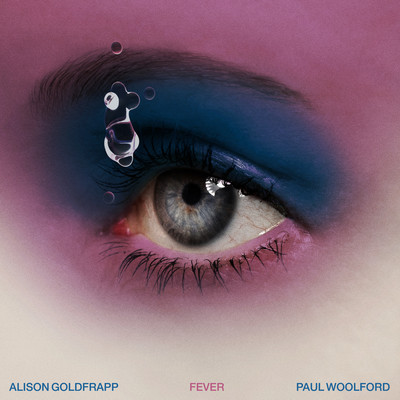 Fever/Alison Goldfrapp & Paul Woolford