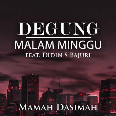 Ngukir Jangji (feat. Didin S Bajuri)/Mamah Dasimah