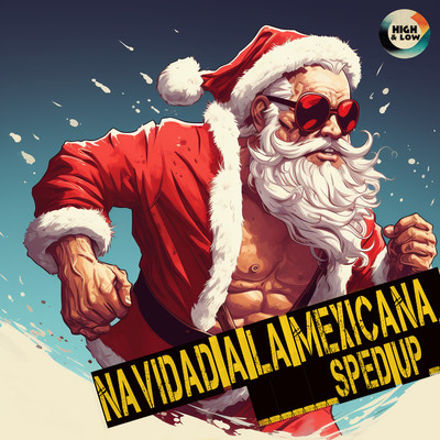 Santa Claus Llego a la Ciudad (Sped Up Version)/High and Low HITS