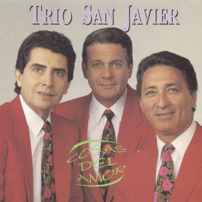 Cosas del Amor/Trio San Javier
