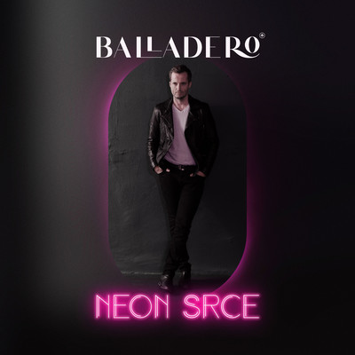 Neon srce/Balladero