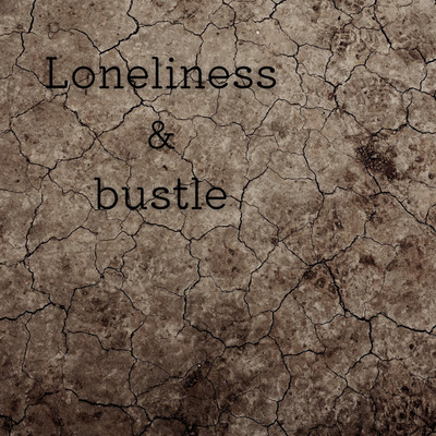 アルバム/Loneliness and bustle/PLAYLAND 0