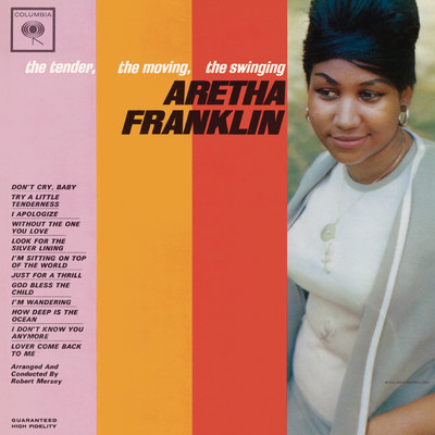 The Tender, The Moving, The Swinging Aretha Franklin (Expanded Edition)/Aretha Franklin