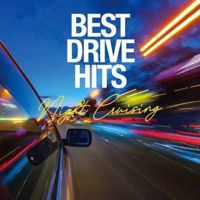 アルバム/BEST DRIVE HITS -Night Cruising-/BEST DRIVE HITS PROJECT