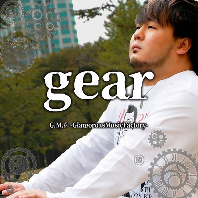 シングル/gear/G.M.F GlamorousMusicFactory