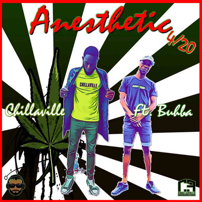 シングル/Anesthetic 4／20 (feat. Buhba)/Chillaville